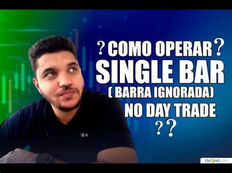 Como operar Single Bar